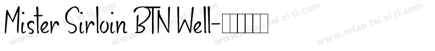 Mister Sirloin BTN Well字体转换